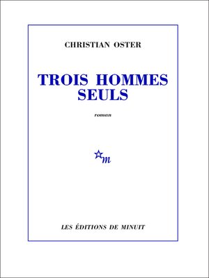 cover image of Trois hommes seuls